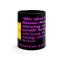 Crohn's Awareness Being Strong mug - IBD Knick Knacks