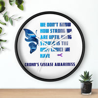 Crohn's Awareness Being Strong Wall clock - IBD Knick Knacks