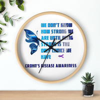 Crohn's Awareness Being Strong Wall clock - IBD Knick Knacks