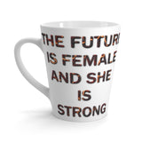 The Future is Female Latte Mug - IBD Knick Knacks