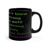 Crohn's Awareness Being Strong mug - IBD Knick Knacks