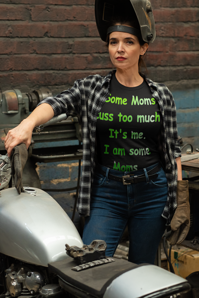 Some Moms Cuss To Much Unisex Tee - IBD Knick Knacks