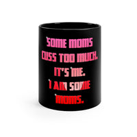 Some Moms Cuss Too Much Heavy Font - IBD Knick Knacks